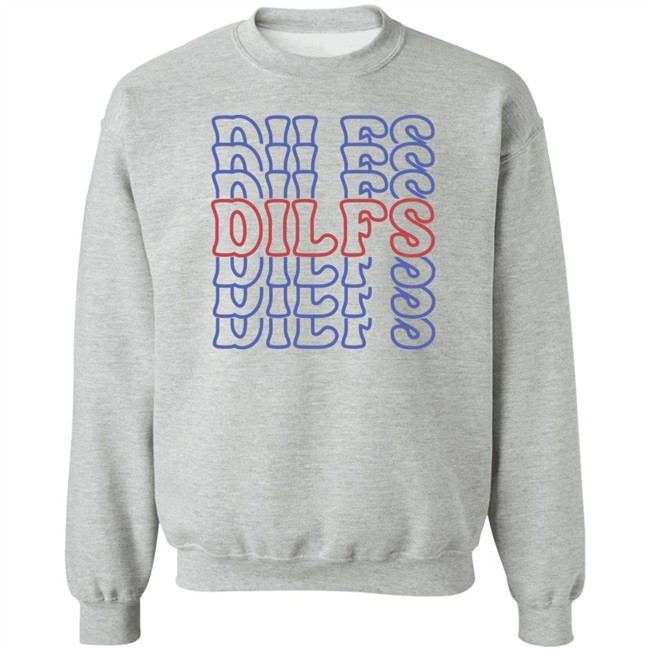 Sadie Crowell Merch DILFS Shirt DILFS Shirt Sadie Crowell Merch