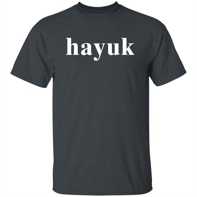 Hayuk Shirt Txt Gajelas Txt Gajelas Hayuk Shirt