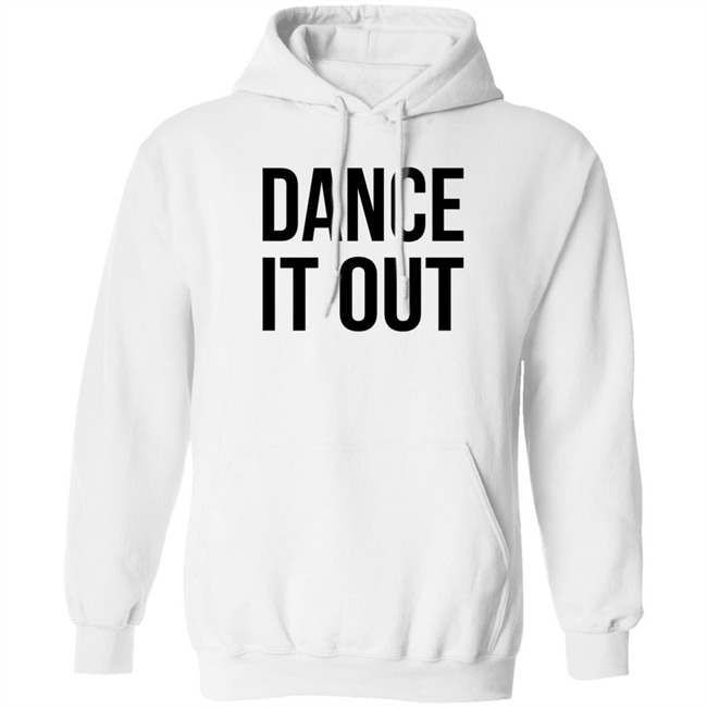 Dance It Out Shirt Auggieryan