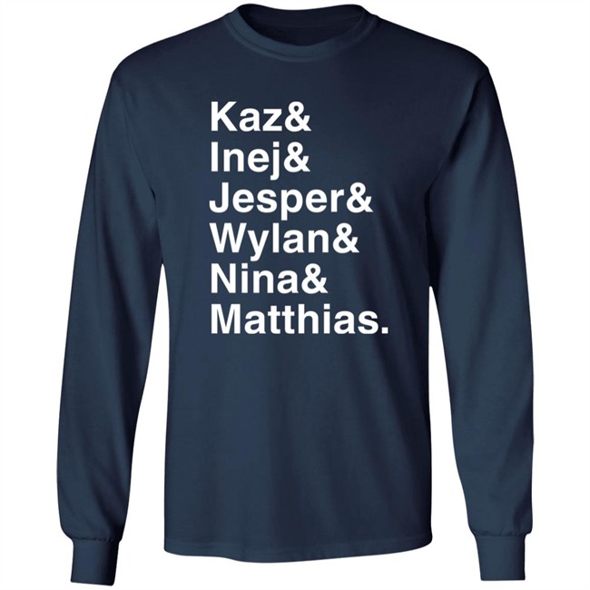 Freddy Carter Kaz & Inej & Jesper & Wylan & Nina & Matthias Shirt Freddy Carter Kaz & Inej & Jesper & Wylan & Nina & Matthias Shirt