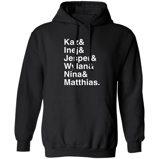 Freddy Carter Kaz & Inej & Jesper & Wylan & Nina & Matthias Shirt Kaz & Inej & Jesper & Wylan & Nina & Matthias Shirt Freddy Carter