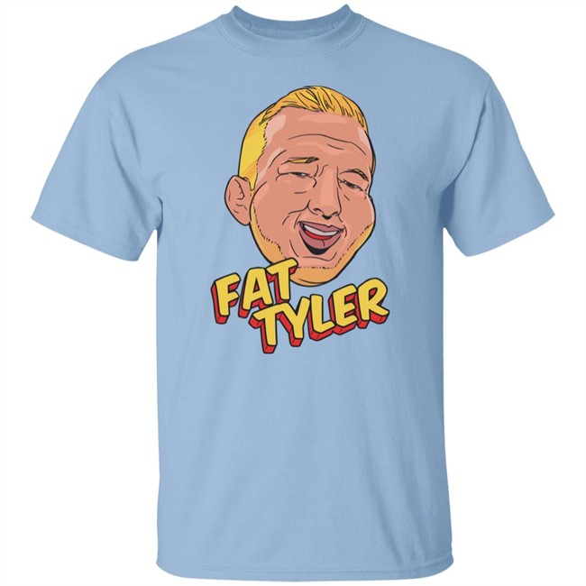 Tj Dillashaw Merch Fat Tyler Shirt Fat Tyler Shirt Tj Dillashaw Merch