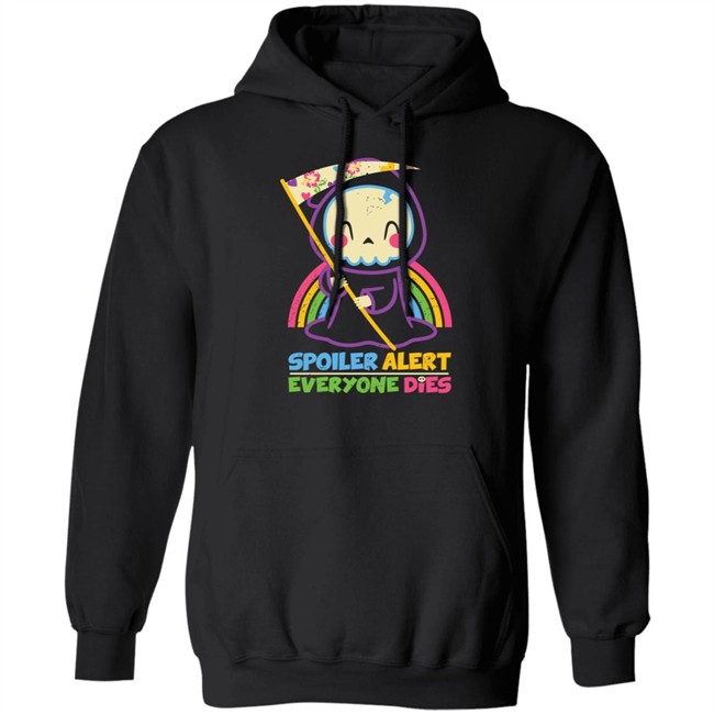Spoiler Alert Everyone Dies Shirt By Xentee Qwertee Shop Qwertee Shop By Xentee Spoiler Alert Everyone Dies Shirt