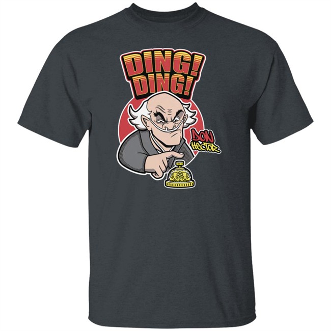 Don Hector Ding Ding Shirt Better Call Saul Breaking Bad Merch Don Hector Ding Ding Shirt Breaking Bad Merch Better Call Saul