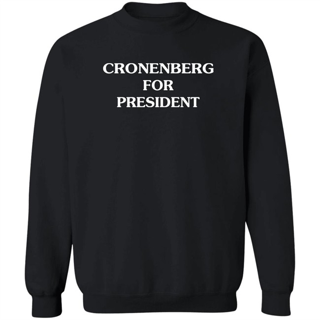 Cronenberg For President Shirt Paynushaver Cronenberg For President Shirt Paynushaver