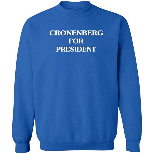 Cronenberg For President Shirt Paynushaver Paynushaver Cronenberg For President Shirt