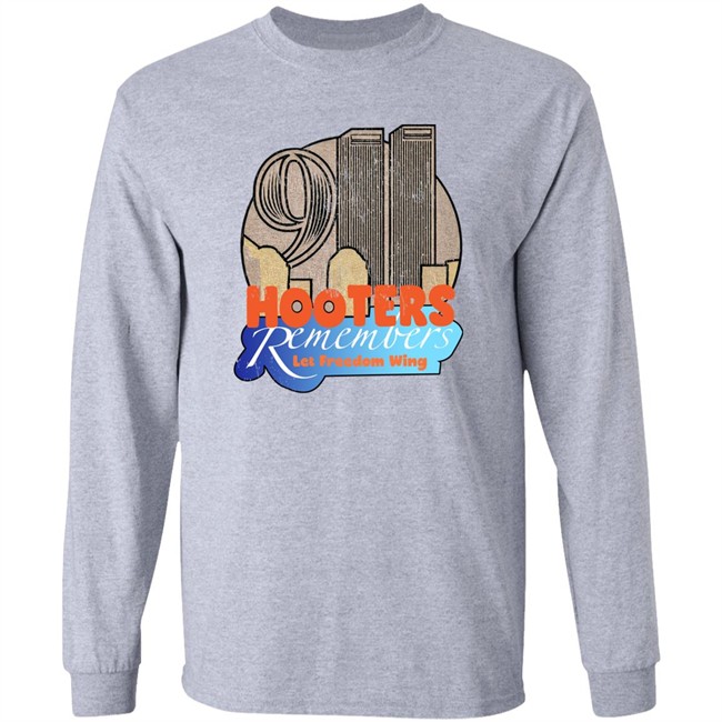 Hooters Remembers 911 Let Freedom Wing Shirt Shirts That Go Hard Hooters Remembers 911 Let Freedom Wing Shirt Shirts That Go Hard