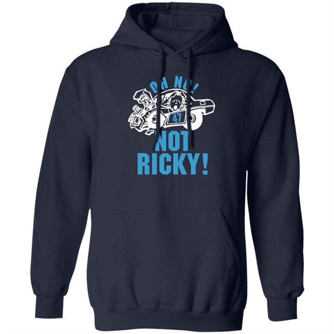 Oh No Not Ricky T Shirt Steve Luvender Oh No Not Ricky T Shirt Steve Luvender