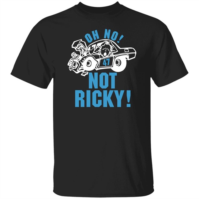Steve Luvender Oh No Not Ricky T Shirt
