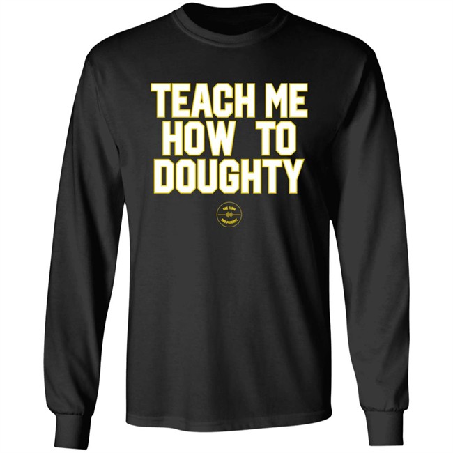 Jacques Doucet LSU Baseball Teach Me How To Doughty One Team One Podcast Shirt