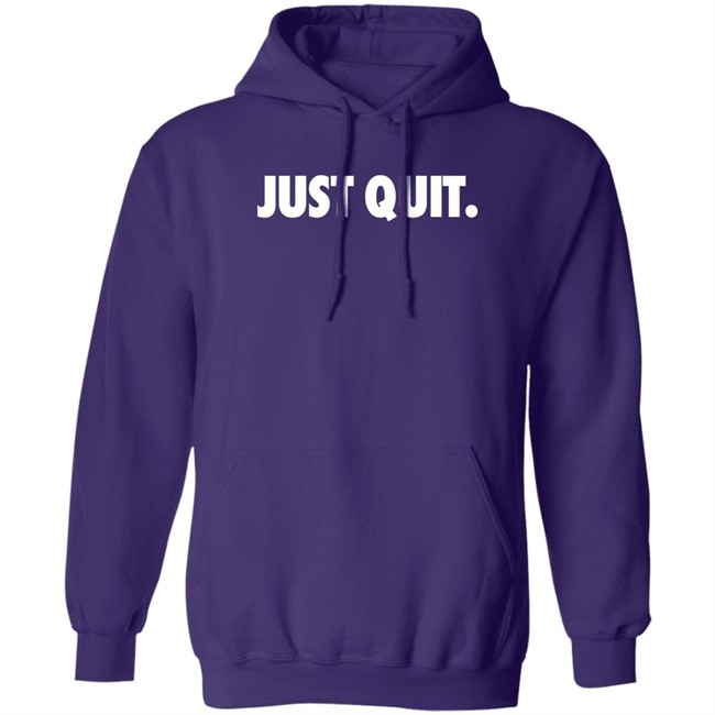 Ross Creations Merch Just Quit T Shirt Ross Creations Merch Just Quit T Shirt