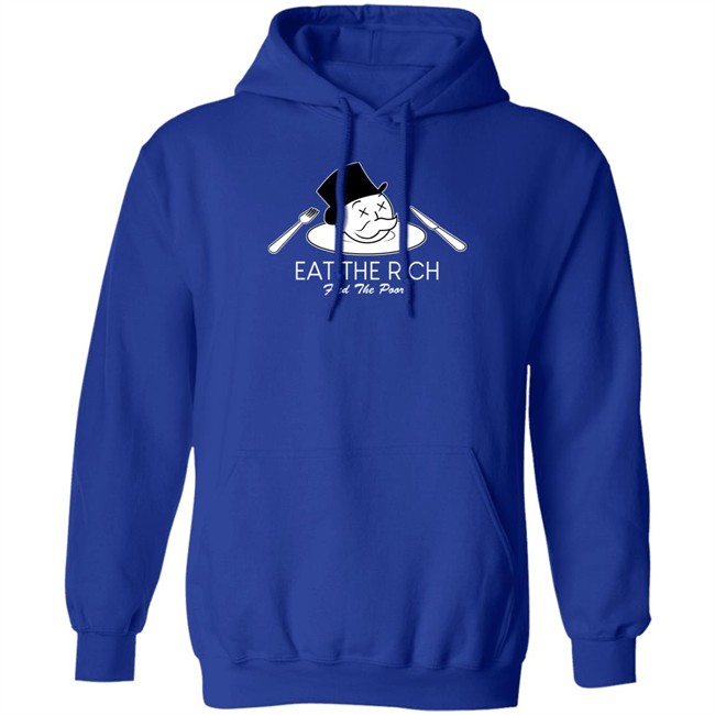 Eat The Rich Feed The Poor T Shirt Eat The Rich Feed The Poor T Shirt
