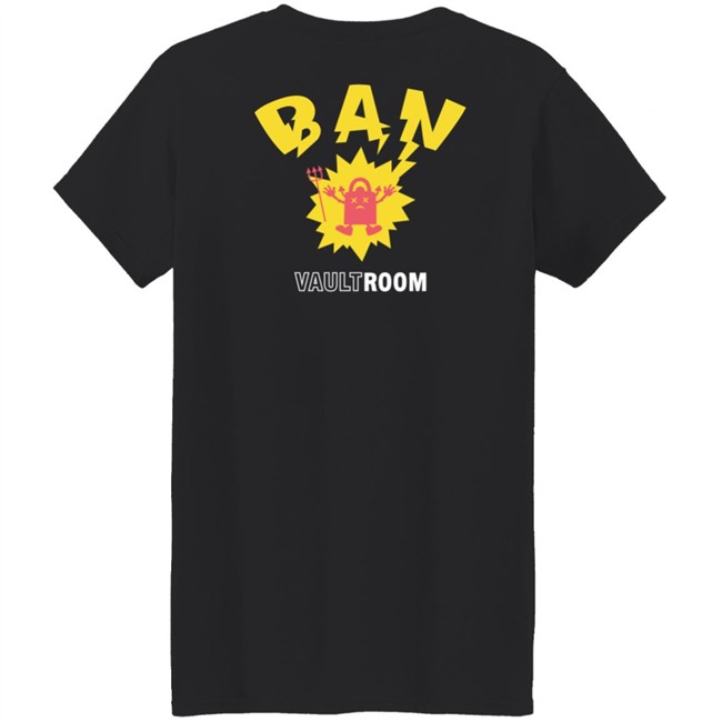Vault Room Merch Ban Shirt Ban Shirt Vault Room Merch