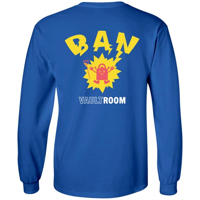 Vault Room Merch Ban Shirt Ban Shirt Vault Room Merch