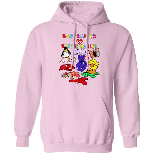 Shirts That Go Hard Merch Bankrupted By Beanie Babies Shirt Bankrupted By Beanie Babies Shirt Shirts That Go Hard Merch