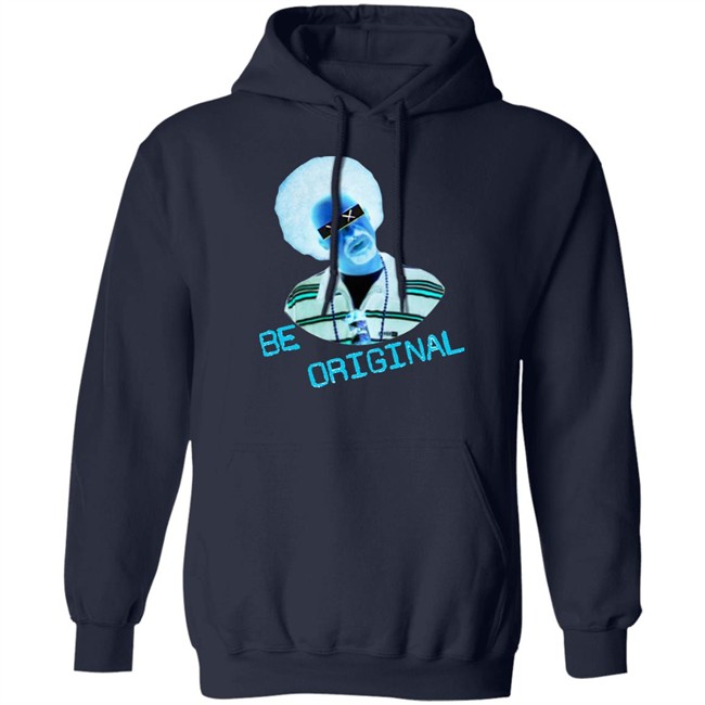 Felix Aka Bro Exotic Be Original Shirt Soco Chaos Shop Be Original Shirt Soco Chaos Shop Felix Aka Bro Exotic
