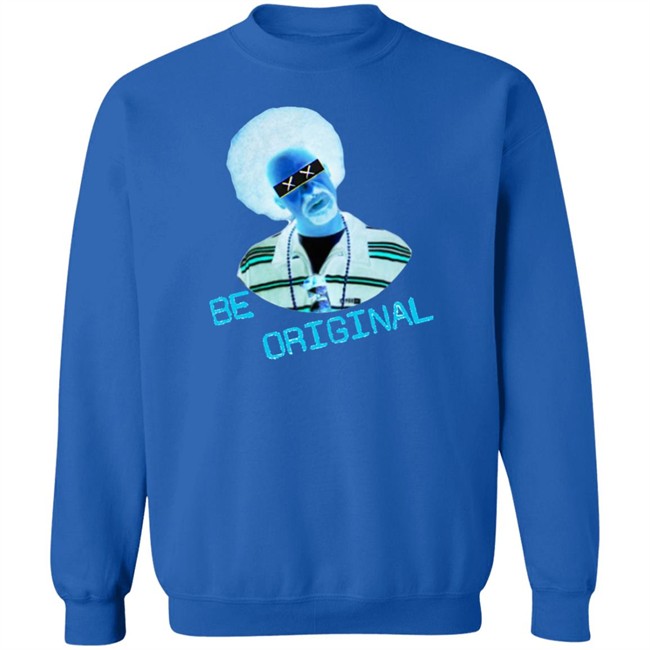 Felix Aka Bro Exotic Be Original Shirt Soco Chaos Shop Be Original Shirt Felix Aka Bro Exotic Soco Chaos Shop
