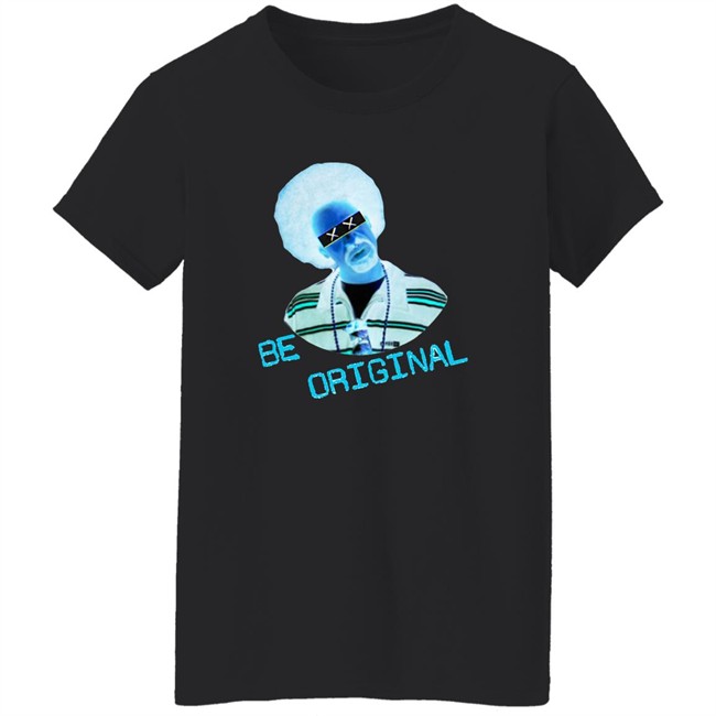 Be Original Shirt Soco Chaos Shop Felix Aka Bro Exotic