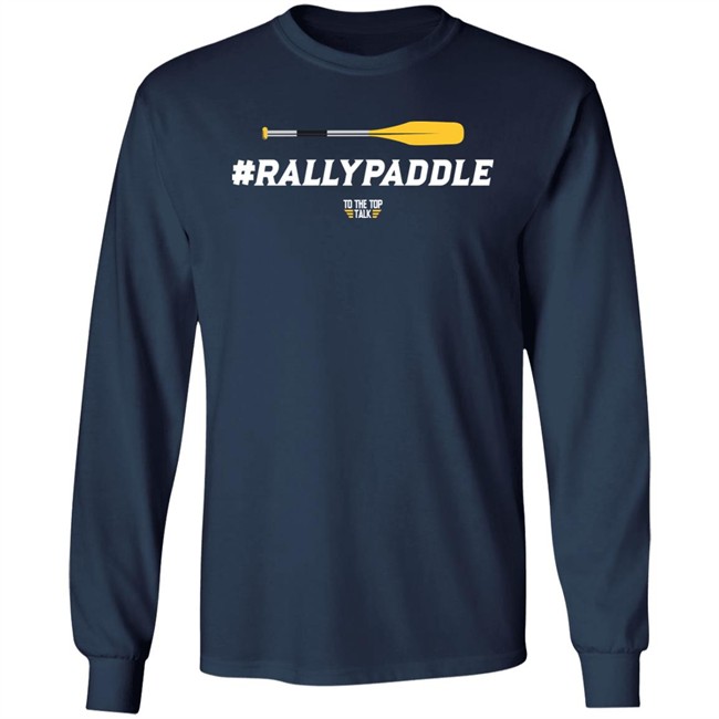 #Rallypaddle Shirt To The Top Talk Merch