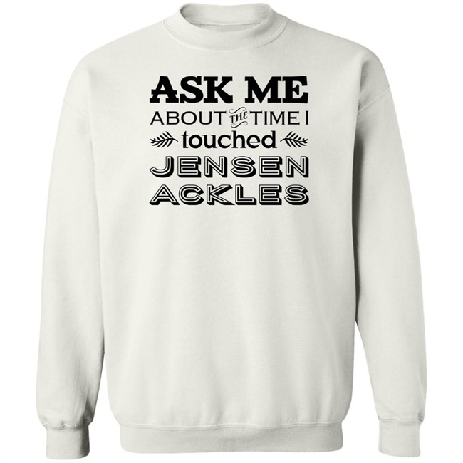Vanessa Chicon Ask Me About The Time I I Touched Jensen Ackles Shirt Ask Me About The Time I I Touched Jensen Ackles Shirt Vanessa Chicon
