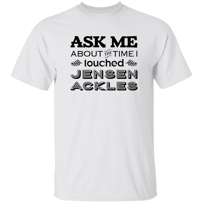Vanessa Chicon Ask Me About The Time I I Touched Jensen Ackles Shirt Vanessa Chicon Ask Me About The Time I I Touched Jensen Ackles Shirt