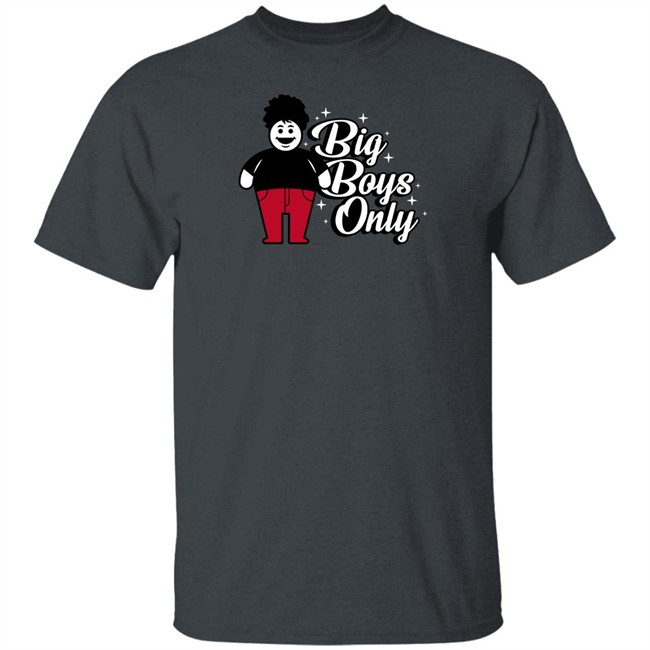 Rosscreations Merch Big Boys Only T Shirt Rosscreations Merch Big Boys Only T Shirt