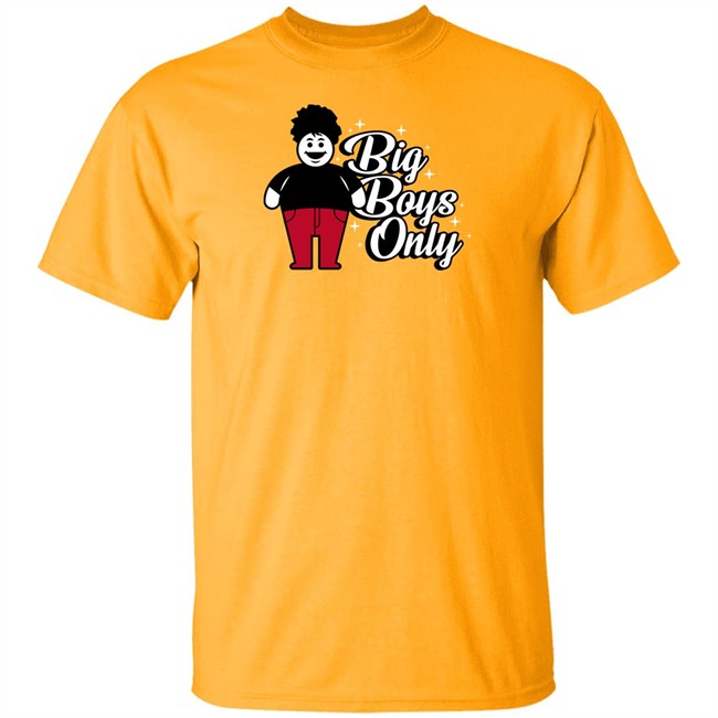 Rosscreations Merch Big Boys Only T Shirt Big Boys Only T Shirt Rosscreations Merch