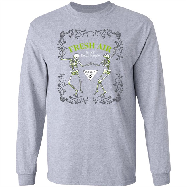 Wondery Morbid Merch Morbid Fresh Air T Shirt Is For Dead People Morbid Fresh Air T Shirt Is For Dead People Wondery Morbid Merch
