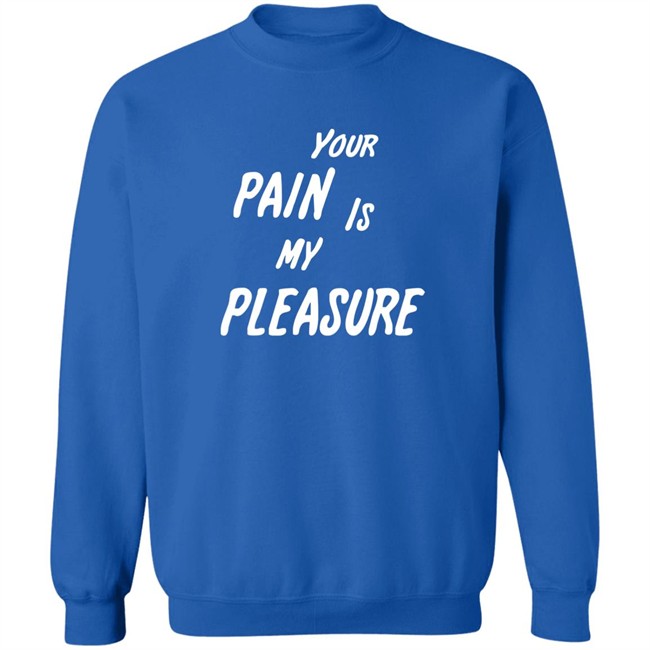 Your Pain Is My Pleasure Shirt Mistress Vicki NYC