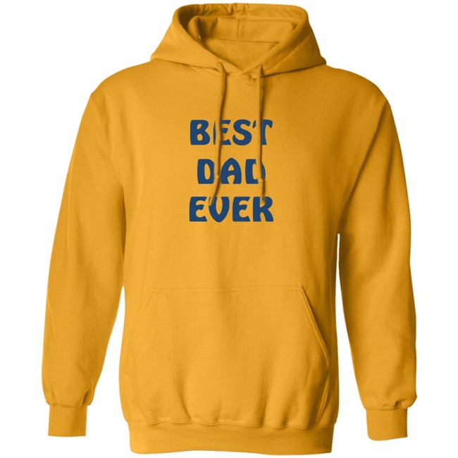 Best Dad Ever Shirt Best Dad Ever Shirt