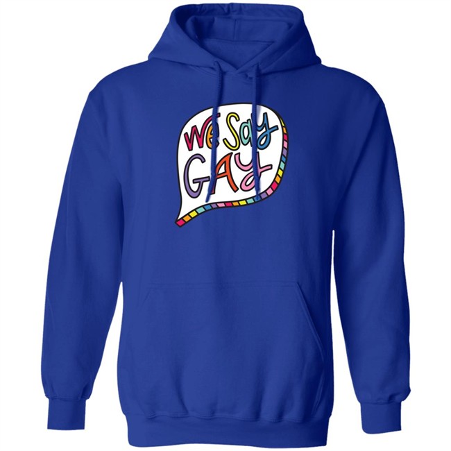We Say Gay T Shirt John Pavlovitz Shop Pavlovitz Design John Pavlovitz Shop Pavlovitz Design We Say Gay T Shirt