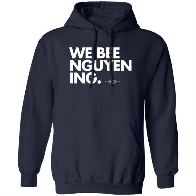 We Bee Nguyening Shirt Bee Nguyen We Bee Nguyening Shirt Bee Nguyen