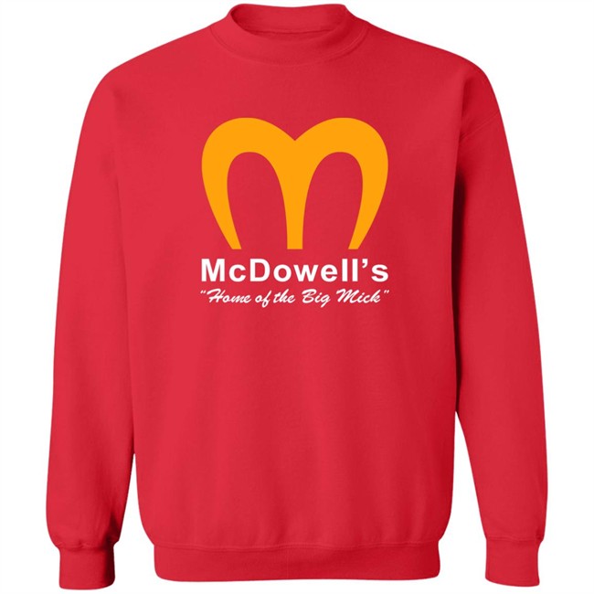 Super 70S Sports Store McDowell's Home Of The Big Mick Shirt Super 70S Sports Store McDowell's Home Of The Big Mick Shirt