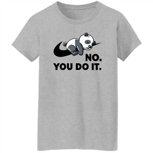 Qwertee Shop By Koalastudio No You Do It Shirt Qwertee Shop No You Do It Shirt By Koalastudio
