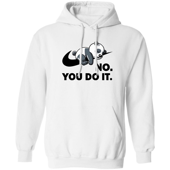 Qwertee Shop By Koalastudio No You Do It Shirt No You Do It Shirt Qwertee Shop By Koalastudio