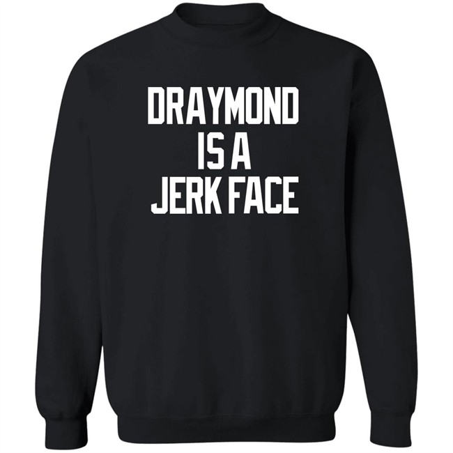 Dave Portnoy Draymond Is A Jerk Face Tee Shirt Barstool Sports Store Barstool Sports Store Dave Portnoy Draymond Is A Jerk Face Tee Shirt
