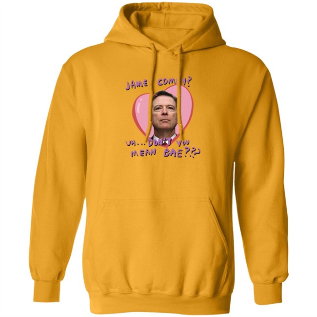 Branson Reese James Comey Uh Don't You Mean Bae Shirt Branson Reese James Comey Uh Don't You Mean Bae Shirt