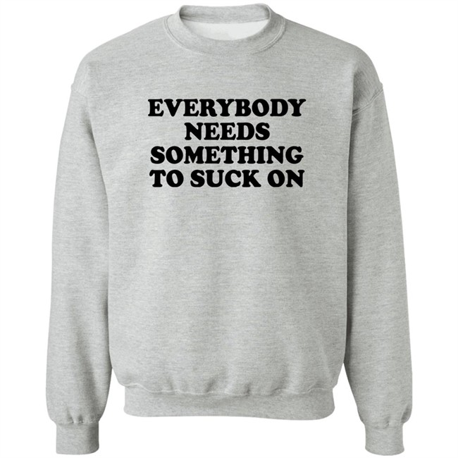 Everybody Needs Something To Suck On Shirt Minion Respecter Everybody Needs Something To Suck On Shirt Minion Respecter