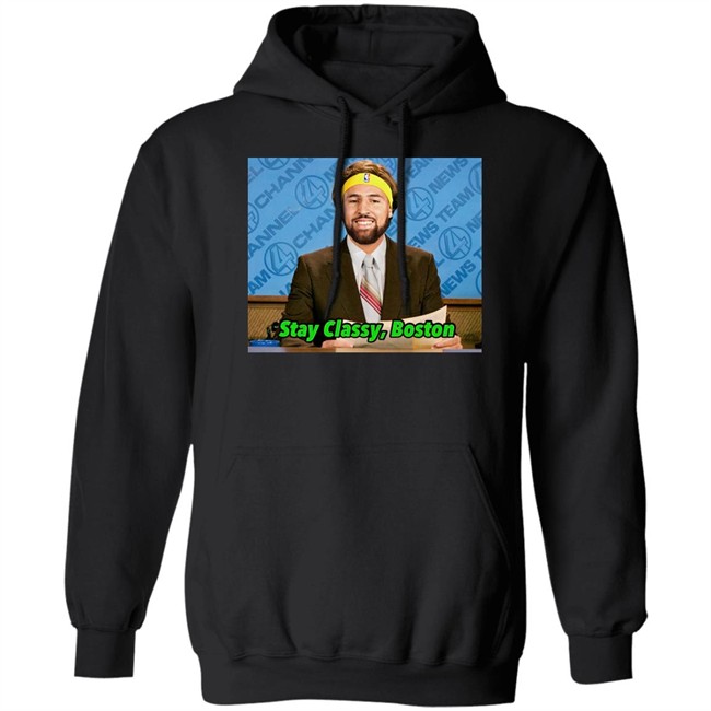 Stay Classy Boston Shirt Klay Thompson Tony Clements Stay Classy Boston Shirt Klay Thompson Tony Clements