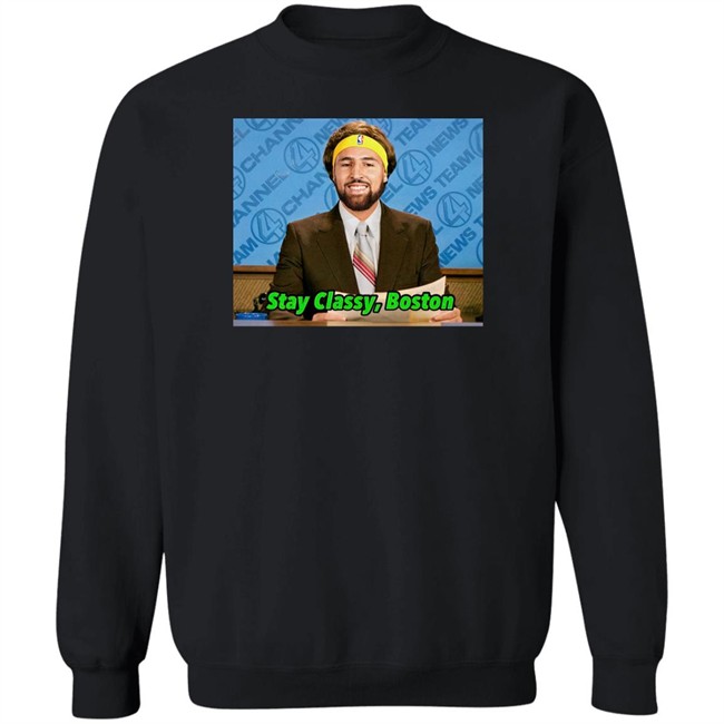 Stay Classy Boston Shirt Klay Thompson Tony Clements Stay Classy Boston Shirt Tony Clements Klay Thompson