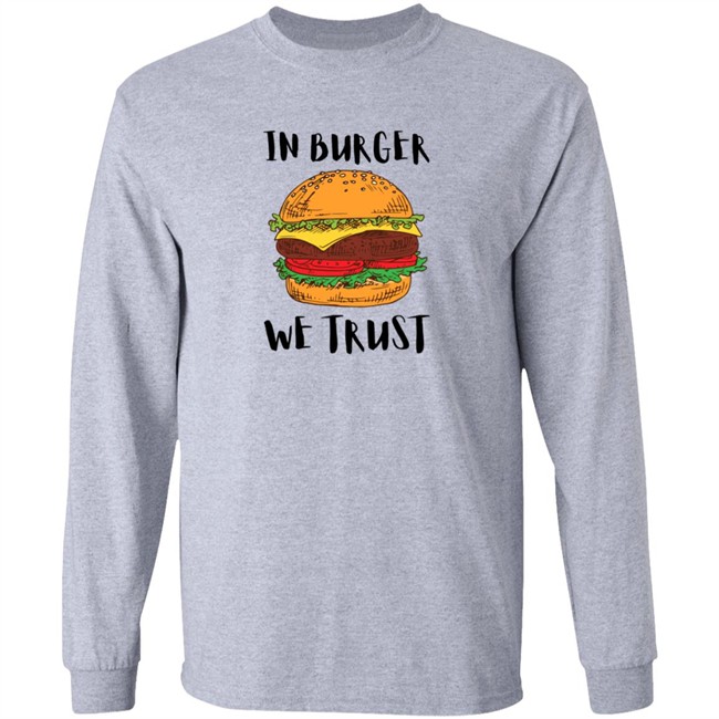 In Patty We Trust Shirt In Patty We Trust Shirt