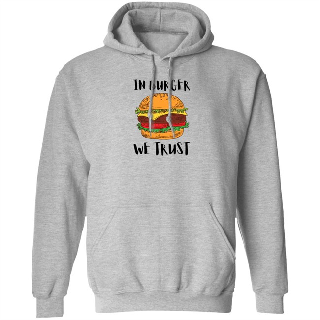 In Patty We Trust Shirt In Patty We Trust Shirt