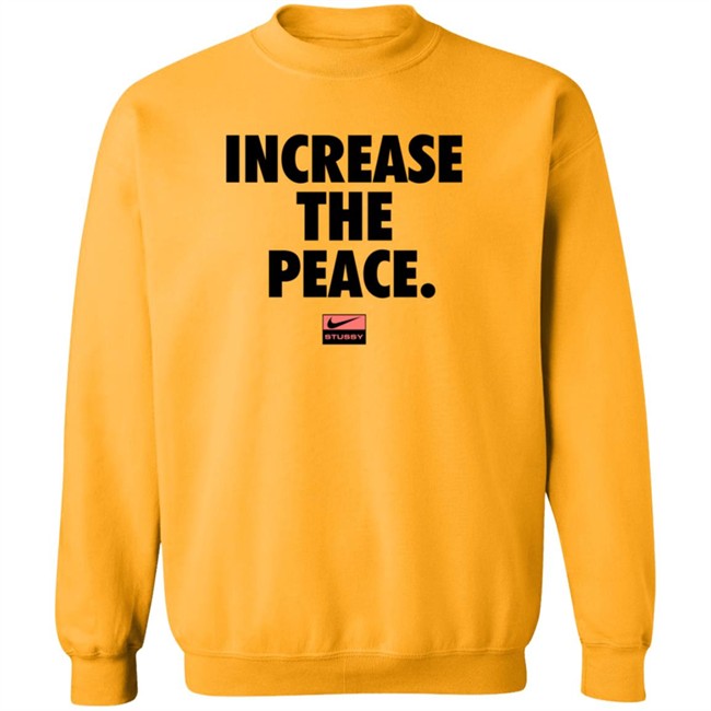 Increase Peace Shirt Increase Peace Shirt