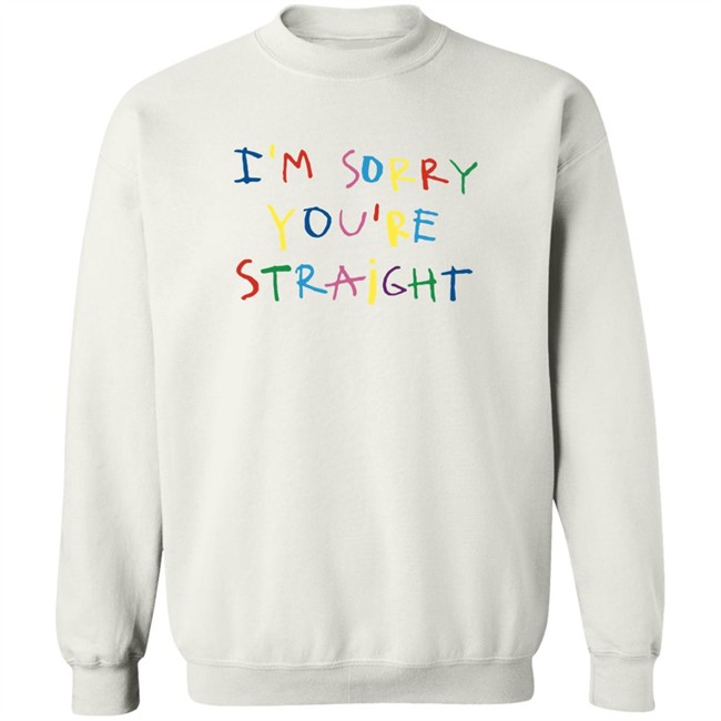 Jarebear0908 I'm Sorry You're Straight T Shirt Cachorro Lozano Merch Jarebear0908 Cachorro Lozano Merch I'm Sorry You're Straight T Shirt