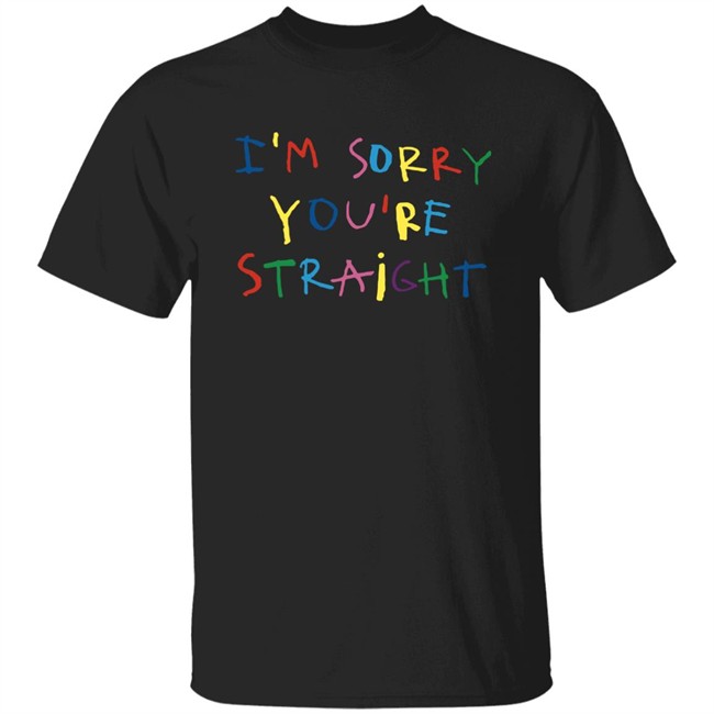 Jarebear0908 I'm Sorry You're Straight T Shirt Cachorro Lozano Merch I'm Sorry You're Straight T Shirt Jarebear0908 Cachorro Lozano Merch