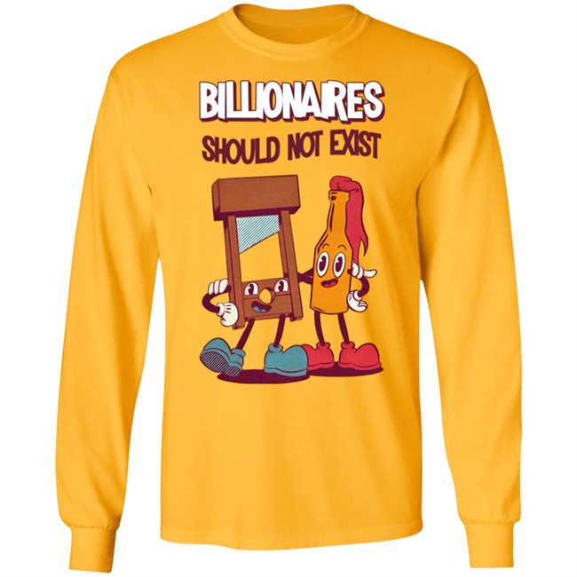 Jaybefaunt Billionaires Should Not Exist T Shirt