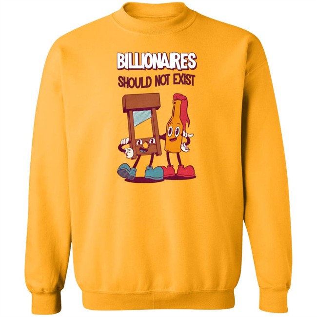 Billionaires Should Not Exist T Shirt Jaybefaunt Billionaires Should Not Exist T Shirt Jaybefaunt