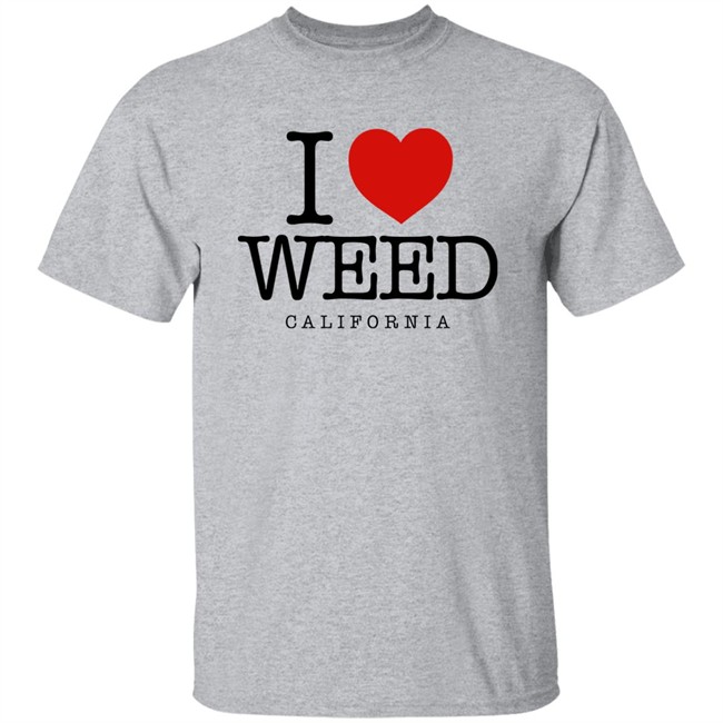 I Love Weed California Shirt I Heart Weed California Svdden Death I Love Weed California Shirt Svdden Death I Heart Weed California