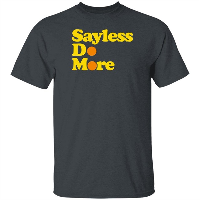 Alesia Hendley Sayless Do More Shirt