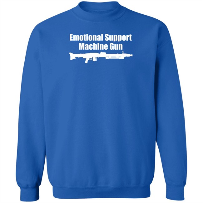 Ak Guy Merch Emotional Support Machine Gun T Shirt Ak Guy Merch Emotional Support Machine Gun T Shirt